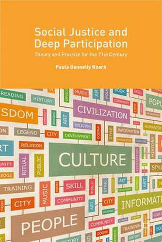 Cover image for Social Justice and Deep Participation: Theory and Practice for the 21st Century