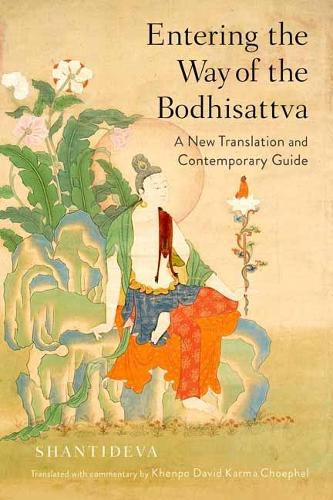 Cover image for Entering the Way of the Bodhisattva: A New Translation and Contemporary Guide