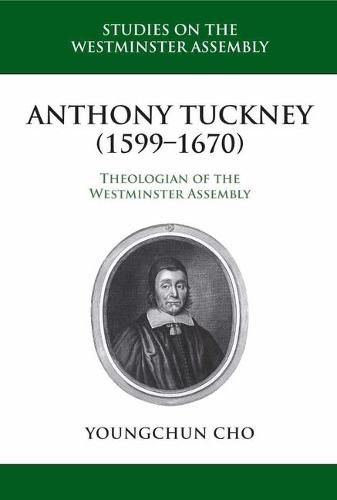 Cover image for Anthony Tuckney (1599-1670)