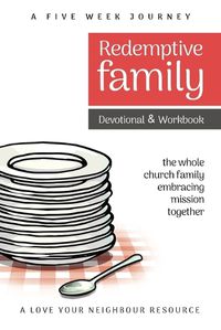 Cover image for Redemptive Family Devotional & Workbook: the whole church family embracing mission together