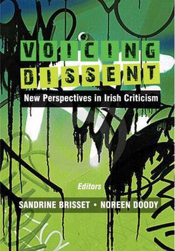 Cover image for Voicing Dissent: New Perspectives in Irish Criticism
