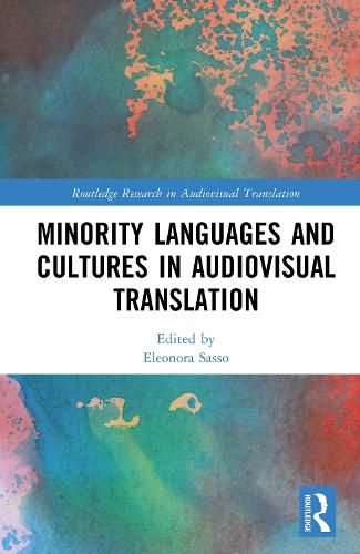 Cover image for Minority Languages and Cultures in Audiovisual Translation