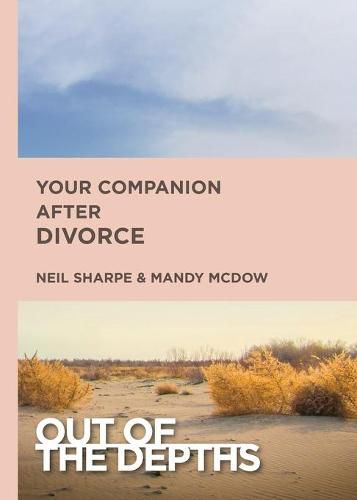 Out of the Depths: Your Companion After Divorce