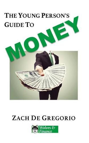 Cover image for The Young Person's Guide to Money