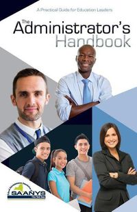 Cover image for The Administrator's Handbook: A Practical Guide for Education Leaders
