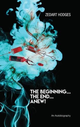 Cover image for The Beginning... The End... Anew!