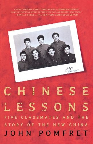 Cover image for Chinese Lessons: Five Classmates and the Story of the New China