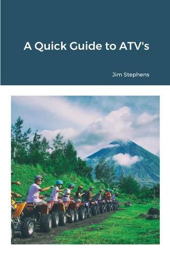 Cover image for A Quick Guide to ATV's