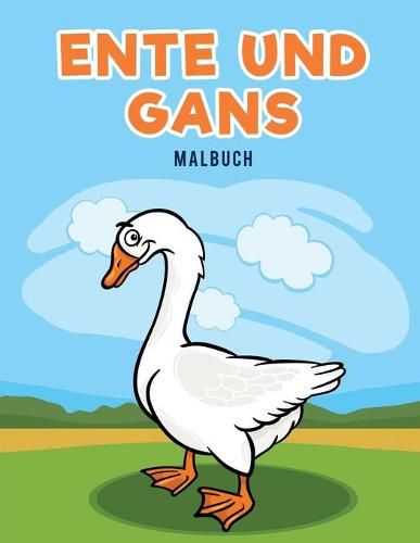 Cover image for Ente und Gans Malbuch