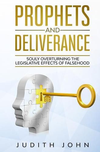 Prophets and Deliverance: Souly Overturning Legislative Effects