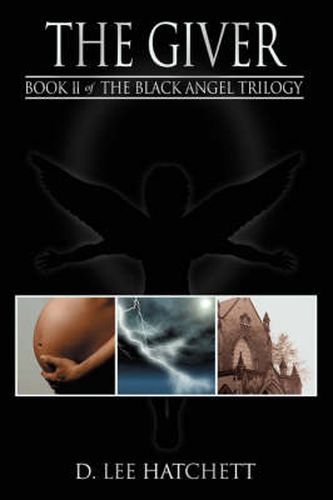 Cover image for The Giver: Book II of the Black Angel Trilogy