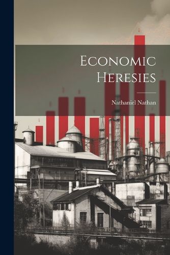 Cover image for Economic Heresies