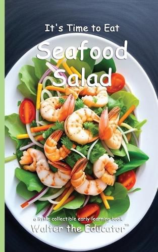 Cover image for It's Time to Eat Seafood Salad