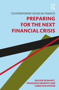 Cover image for Preparing for the Next Financial Crisis