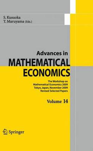 Cover image for Advances in Mathematical Economics Volume 14: The Workshop on Mathematical Economics 2009 Tokyo, Japan, November 2009  Revised Selected Papers