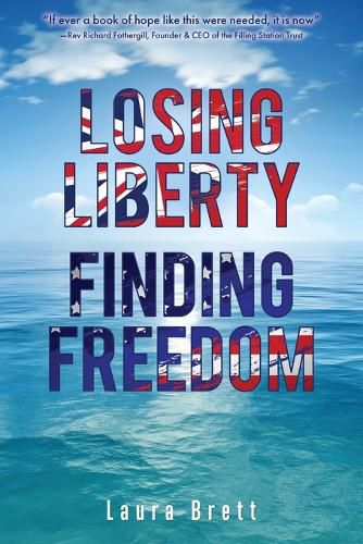 Cover image for Losing Liberty Finding Freedom