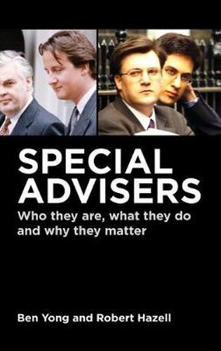 Cover image for Special Advisers: Who they are, what they do and why they matter