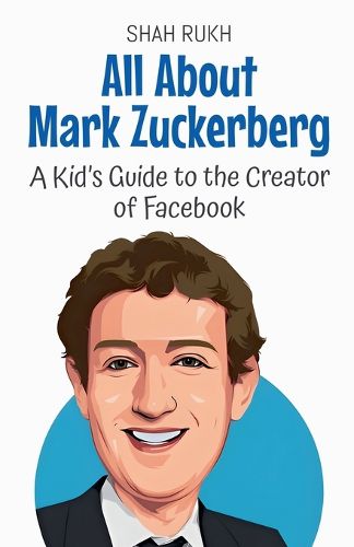 Cover image for All About Mark Zuckerberg