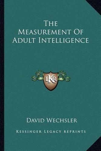 Cover image for The Measurement of Adult Intelligence