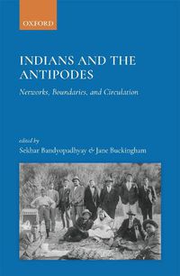 Cover image for Indians and the Antipodes: Networks, Boundaries, and Circulation