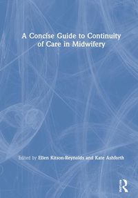 Cover image for A Concise Guide to Continuity of Care in Midwifery