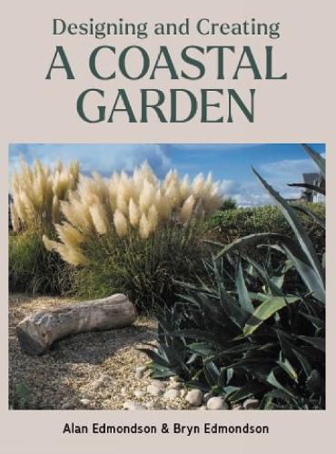 Cover image for Designing and Creating a Coastal Garden