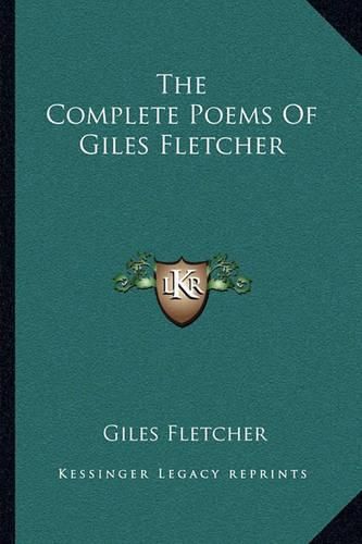 The Complete Poems of Giles Fletcher