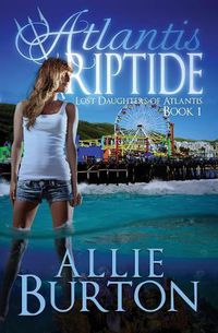 Cover image for Atlantis Riptide: Lost Daughters of Atlantis
