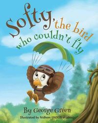 Cover image for Softy, the bird who couldn't fly