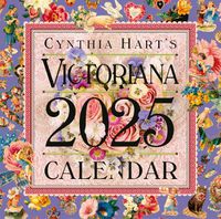Cover image for Cynthia Hart's Victoriana Wall Calendar 2025