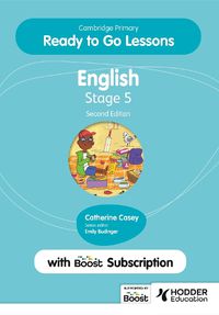 Cover image for Cambridge Primary Ready to Go Lessons for English 5 Second edition with Boost Subscription