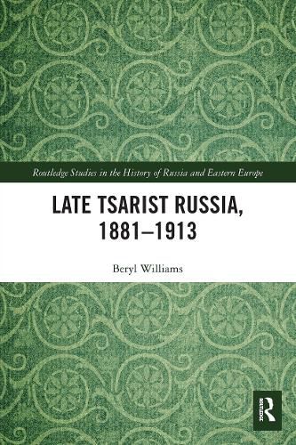 Cover image for Late Tsarist Russia, 1881-1913