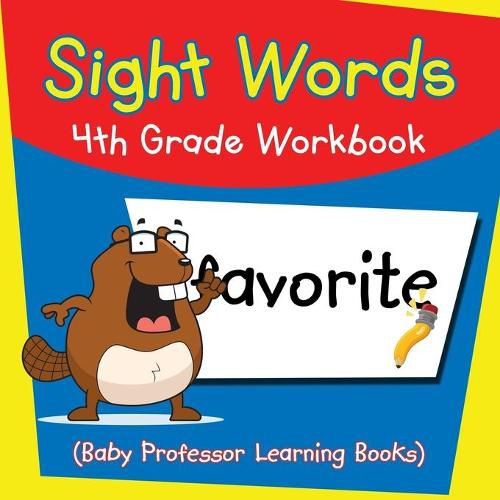 Cover image for Sight Words 4th Grade Workbook (Baby Professor Learning Books)