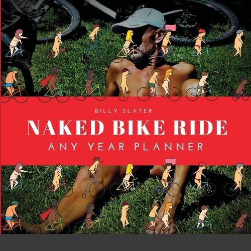 Naked Bike Ride Any Year Planner