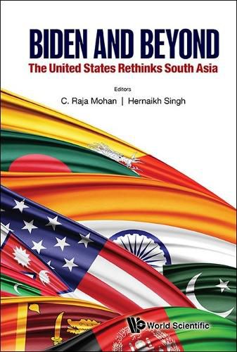 Cover image for Biden And Beyond: The United States Rethinks South Asia