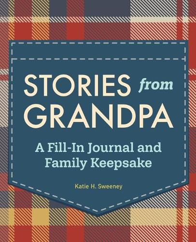Cover image for Stories from Grandpa: A Fill-In Journal and Family Keepsake
