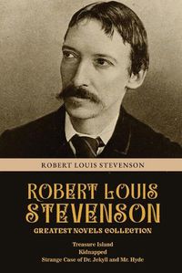 Cover image for Robert Louis Stevenson Greatest Novels Collection