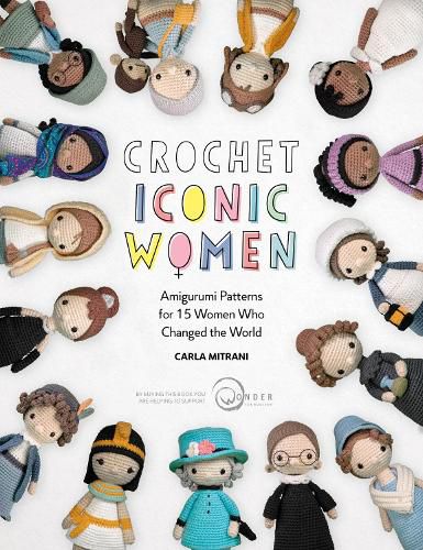 Cover image for Crochet Iconic Women: Amigurumi patterns for 15 women who changed the world