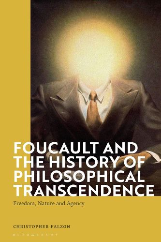 Cover image for Foucault and the History of Philosophical Transcendence