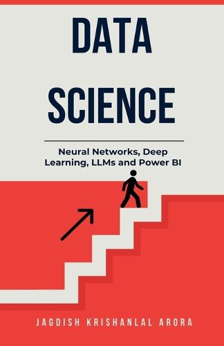 Cover image for Data Science - Neural Networks, Deep Learning, LLMs and Power BI