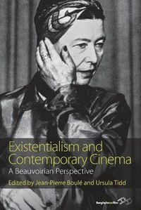 Cover image for Existentialism and Contemporary Cinema: A Beauvoirian Perspective