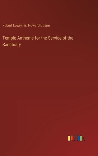 Temple Anthems for the Service of the Sanctuary