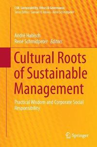 Cover image for Cultural Roots of Sustainable Management: Practical Wisdom and Corporate Social Responsibility