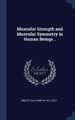 Muscular Strength and Muscular Symmetry in Human Beings ..