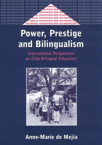 Cover image for Power, Prestige and Bilingualism: International Perspectives on Elite Bilingual Education