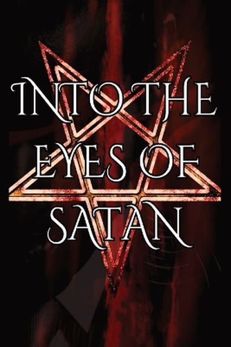 Cover image for Into the Eyes of Satan