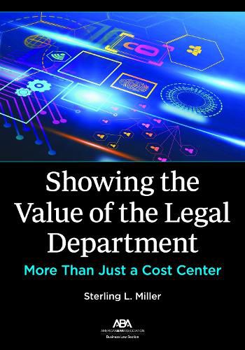 Cover image for Showing the Value of the Legal Department