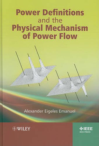 Cover image for Power Definitions and the Physical Mechanism of Power Flow