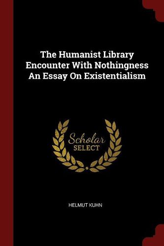 Cover image for The Humanist Library Encounter with Nothingness an Essay on Existentialism