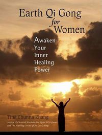 Cover image for Earth Qi Gong for Women: Awaken Your Inner Healing Power